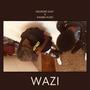 Wazi (feat. Kamba Kush) [Explicit]