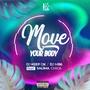 Move Your Body (feat. Dj Mb6 & Salima Chica) [Radio Edit]