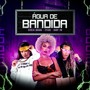 Água de Bandida (Explicit)