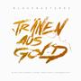 Tränen aus Gold (Explicit)