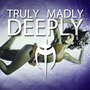 Truly Madly Deeply (Topmodelz Remix)