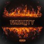 FATALITY (Explicit)