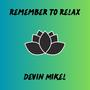 Remember to Relax (Explicit)