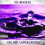 On Me (Apologies) [Explicit]