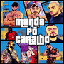 Manda Pó Caralho (Explicit)