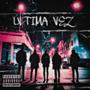 Última Vez (feat. Ja$z, Josdu Luan, LuKe Jog & NC Leo) [Explicit]