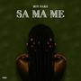 SA MA ME (Explicit)