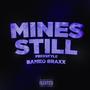 Mine Still (Explicit)