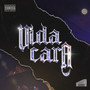 Vida Cara (Explicit)