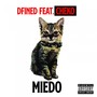 Miedo (Explicit)