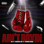 Ain't Boxin (Explicit)