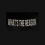 What's The Reason (Explicit)