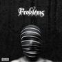 Problems (feat. Bedhed) [Explicit]