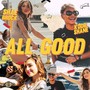 All Good (feat. Kodie Shane) [Explicit]