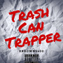 Trash Can Trapper (Explicit)