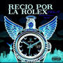 Recio por la Rolex Vol.II (Explicit)