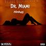 Dr Miami (Explicit)