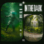 In the dark