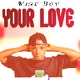 Your Love (Explicit)