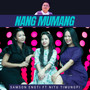 Nang Mumang (feat. Nitu Timungpi)