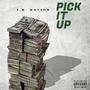 Pick It Up (Explicit)