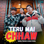 Teru Mai Chhaw