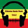 Ethiopian Remix Music, Vol. 2
