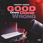 Good Ones Done Wrong (Explicit)