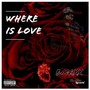 Where Is Love (Explicit)