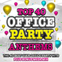 Top 40 Office Party Anthems - The 40 Best Ever Office Party Hits - Plus Bonus Mega Mix