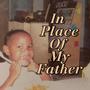 In Place of My Father