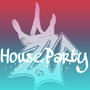 House party (feat. Melba) [Explicit]