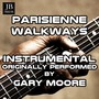 Parisienne Walkways (Karaoke Version Originally Performed by Gary Moore)