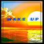 Wake Up (Really Gotta Get It)