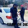 TRAP OR DIE (Explicit)