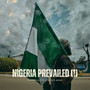 Nigeria Prevailed 1