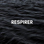 Respirer (Explicit)