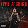 Type A Chico (Explicit)