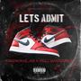 LETS ADMIT (feat. HOLLYWOODSLIM) [Explicit]