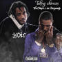 Taking Chances (feat. Ice Burgandy) [Explicit]
