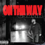 On the Way (Explicit)