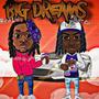 Big Dreams (feat. FlyJitt Cam) [Explicit]