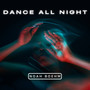 Dance All Night