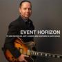 Event Horizon (feat. Bob Reynolds, Jeff Lorber, Ben Shepherd & Gary Novak)