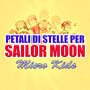 Petali di stelle per Sailor Moon