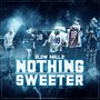 Nothing Sweeter (Explicit)