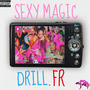 SEXY MAGIC DRILL FR (Explicit)