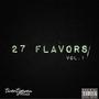 27 Flavors, Vol. 1 (Explicit)