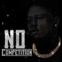 No Competition (Explicit)