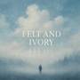 Felt and Ivory